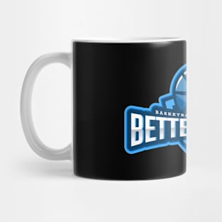 Basketball Puts Me In a Better Mood Mug